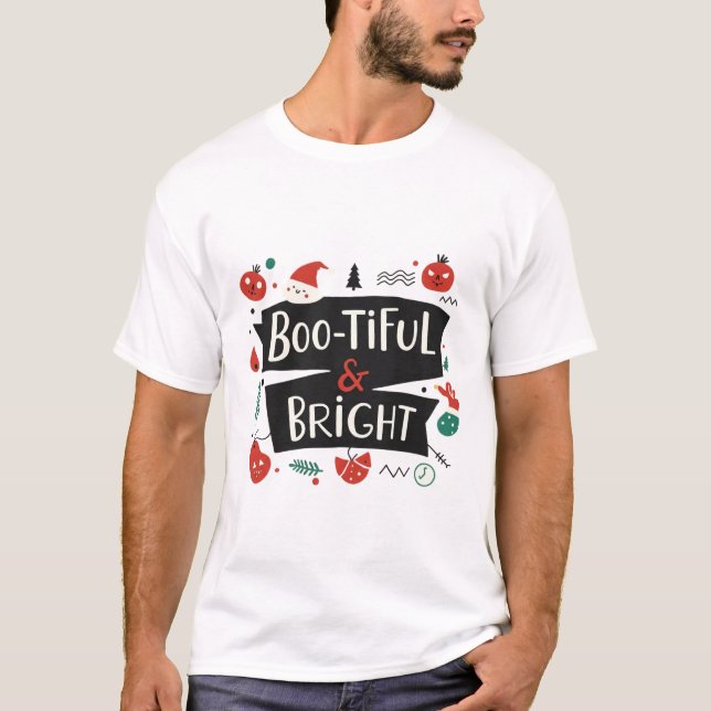 Boo-tiful & Bright Festive Design T-Shirt (Front)