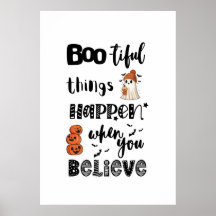 Boo-tiful things happen when you Believe