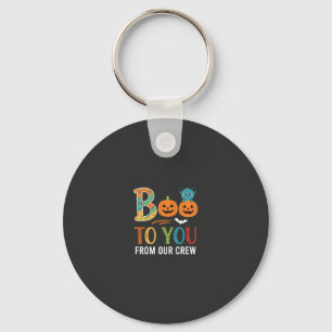 Boo To You Halloween Crew Design_1 Keychain