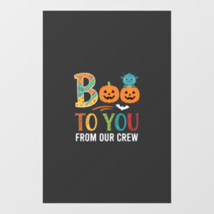 Boo To You Halloween Crew Design_1 Window Cling