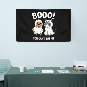 Boo You Can't Eat Me Dogs And Cats Funny Halloween Banner