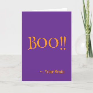"Boo!" Your Brain Halloween Card