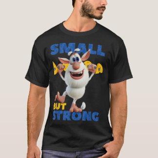 Booba Small But Strong Little Children Boys Girls T-Shirt
