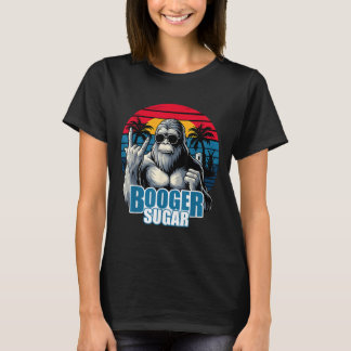 Booger Sugar Sasquatch Funny Gorilla Bigfoot T-Shirt