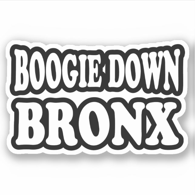 Boogie Down Bronx, NYC (Front)