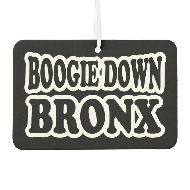 Boogie Down Bronx, NYC Air Freshener (Front)