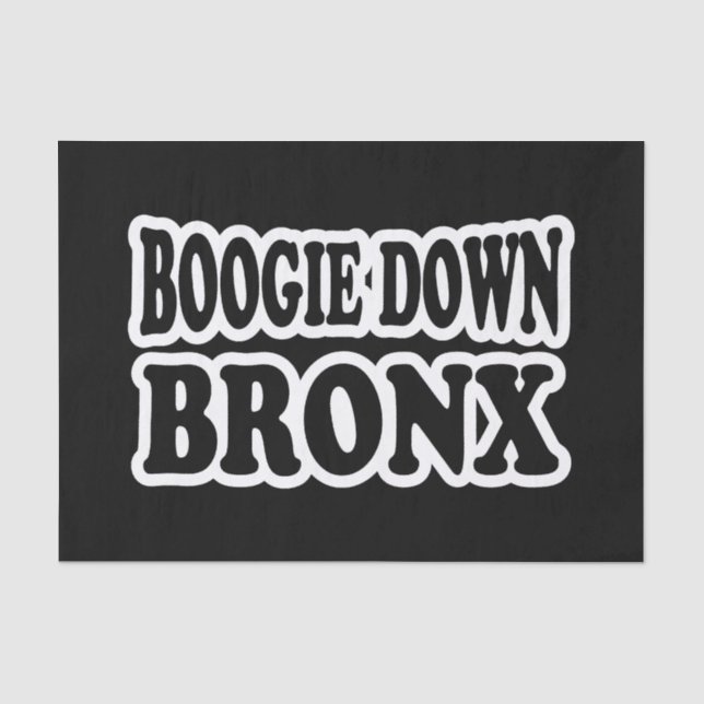 Boogie Down Bronx, NYC Tissue Paper (Front)