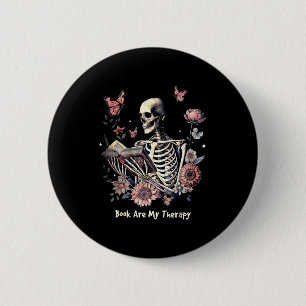 Book Are My Therapy Skeleton Book Reading Floral B 2 Inch Round Button