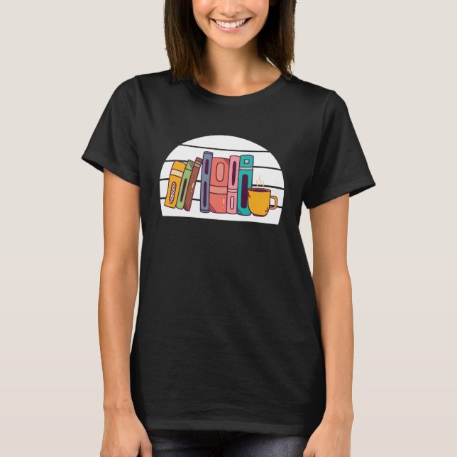 Book  Bookshelf Bookworm and Reading Fans Books T-Shirt (Front)