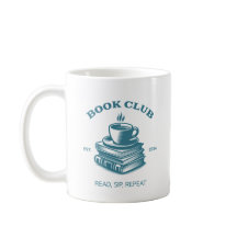 Book Club Coffee and Books Read Sip Repeat