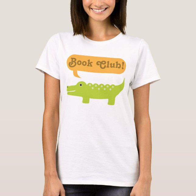 Book Club Gift Idea Alligator T-Shirt (Front)