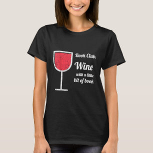 Book Club Wine with a little bit of book shirt fun