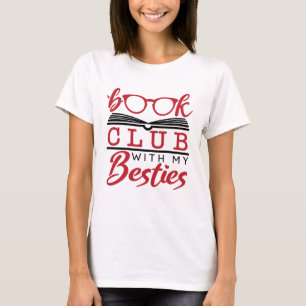Book Club with My  Besties T-Shirt