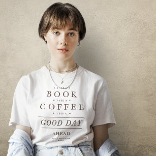 Book Coffee Vintage Quote T-Shirt