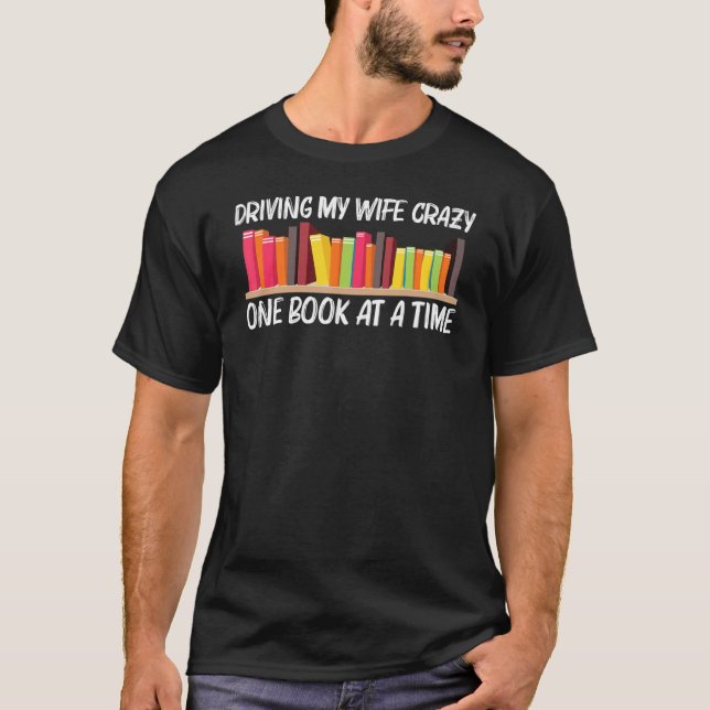 Book For Men Dad Author Bookworm Library T-Shirt (Front)