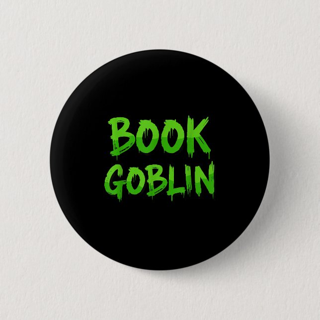 Book Goblin Funny Reading Or Writing School Studen 2 Inch Round Button (Front)