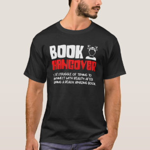 Book Hangover Book and Reading fans booknerd T-Shirt