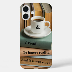 Book: I read to ignore reality, it's working iPhone 16 Plus Case