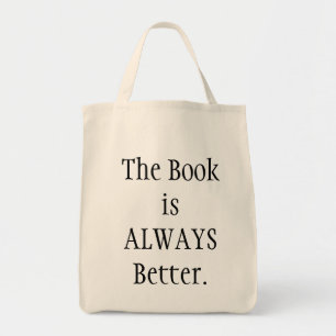 Book is better tote bag