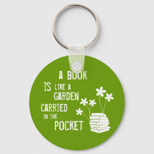 Book Is Like A Garden Carried In The Pocket Keychain