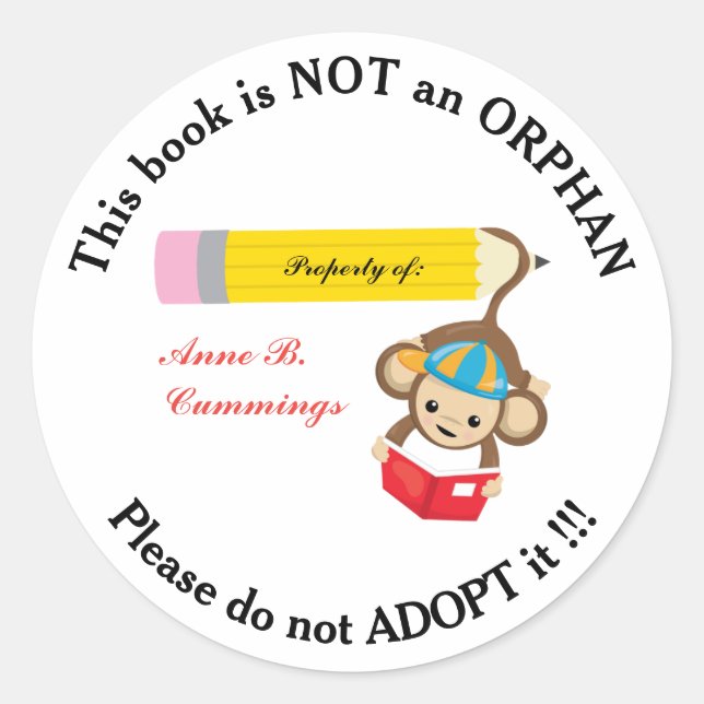Book is Not an Orphan Please Do Not Adopt Monkey Classic Round Sticker (Front)