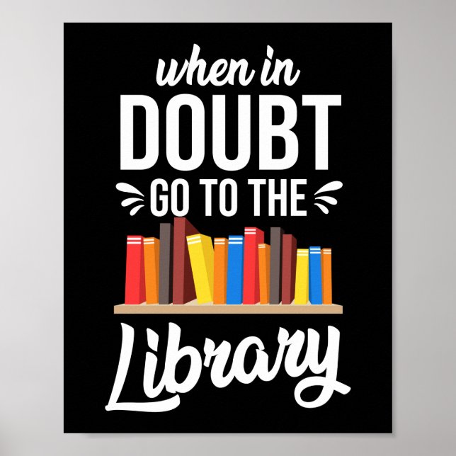 Book Literature Reading When In Doubt Go To The Poster (Front)