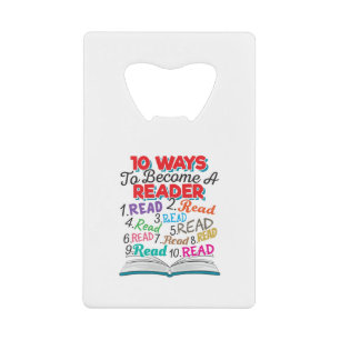 Book Lover 10 Ways to Become a Reader Credit Card Bottle Opener