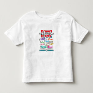 Book Lover 10 Ways to Become a Reader Toddler T-shirt