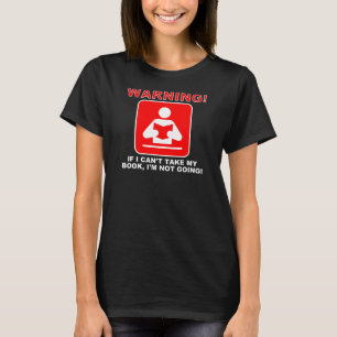 Book Lover Bookworm Warning Funny T-Shirt Tee - sh