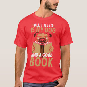 Book Lover Dog And A Good Book T-Shirt