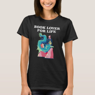 Book Lover for Life_4 T-Shirt