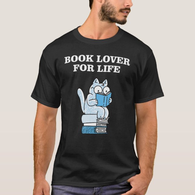 Book Lover for Life_9 T-Shirt (Front)
