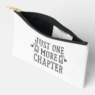 Book Lover Funny Saying Just One More Chapter Accessory Pouch