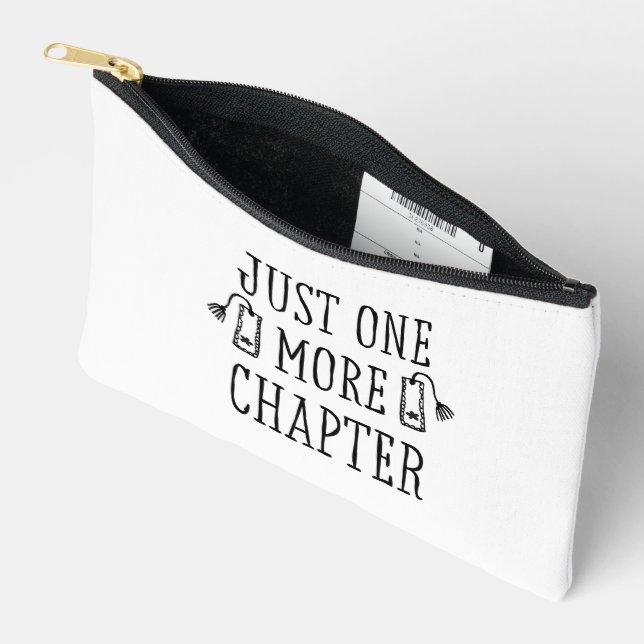 Book Lover Funny Saying Just One More Chapter Accessory Pouch (Open)