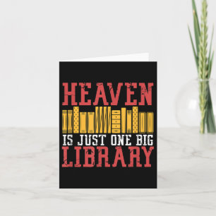 Book Lover Heaven Is Just One Big Library Graphic  Card