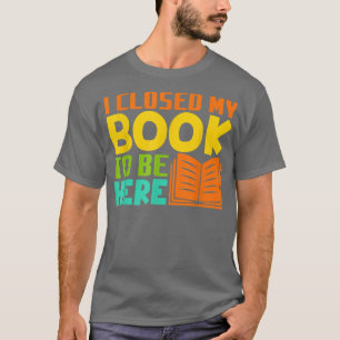 Book Lover Humour Bookworm Pun Book Reading Text D T-Shirt