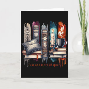 Book Lover, Just One More Chapter Funny Gift Men, Card