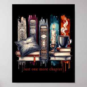 Book Lover, Just One More Chapter Funny Gift Men, Poster