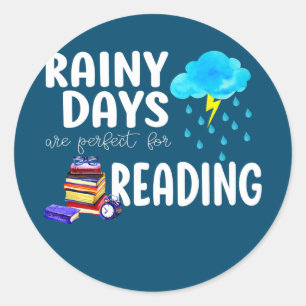 Book Lover Reading Rainy Days Bookworm  Classic Round Sticker