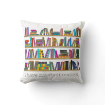 Book Lover’s “I have no shelf control” personalize