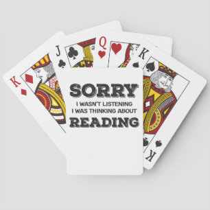 Book Lover Sorry I Wasn't Listening Thinking About Playing Cards