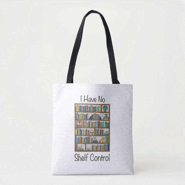 Book Lover Tote Bag - I Have No Shelf Control (Front)