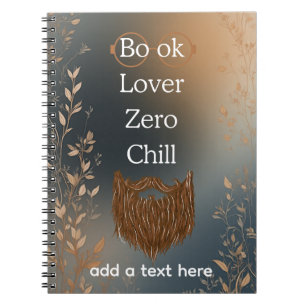 Book Lover Zero Chill Notebook