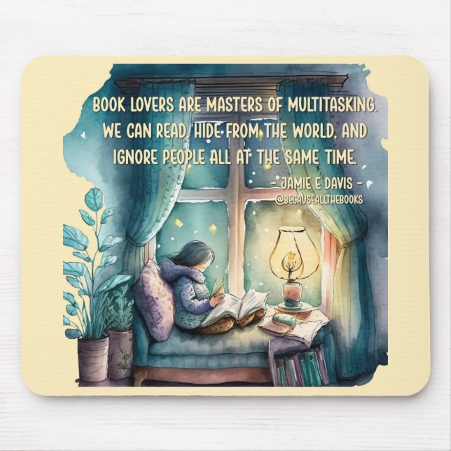Book Lovers Are Masters of Multitasking  Mouse Pad (Front)