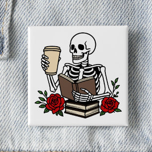 Book Lover's Funny Books and Coffee Skeleton  2 Inch Square Button