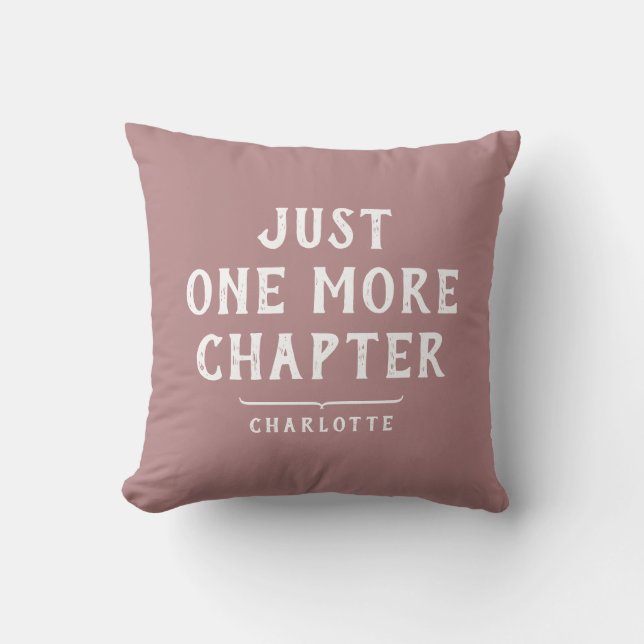 Book Lover's Funny Saying Dusty Pink Personalized Throw Pillow (Front)