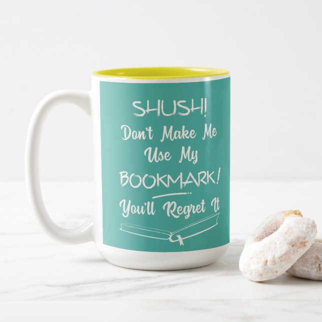 Book Lovers Funny Text Quote Personalized Two-Tone Coffee Mug (With Donut)