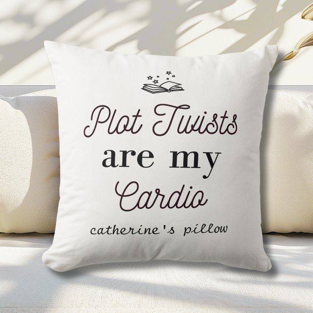 Book Lovers Plot Twists Are My Cardio Personalized Throw Pillow (Creator Uploaded)