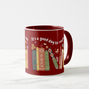 Book Lovers Quote, It's A Good Day To Read A Book Mug
