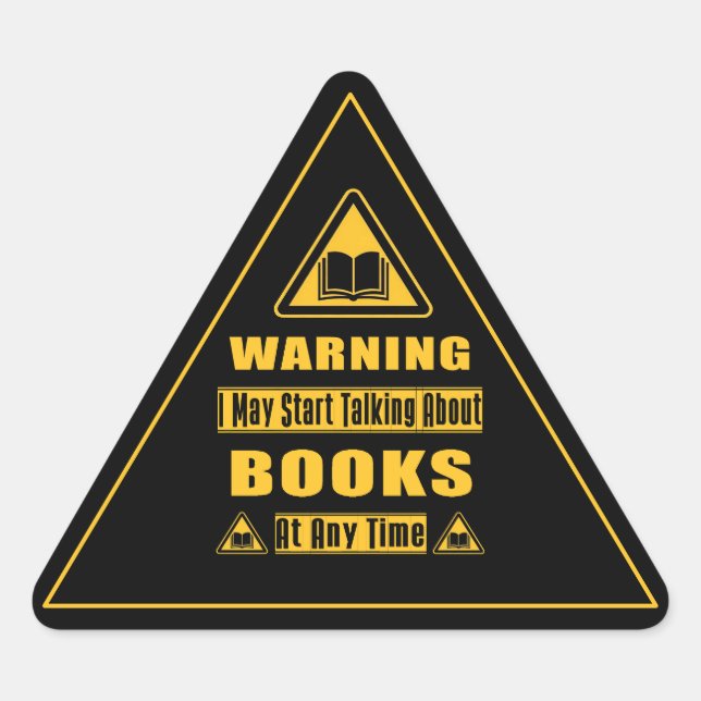 Book Lover's Warning Sign Black Triangle Sticker (Front)